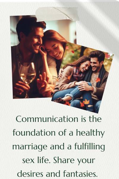 2 images of couples being intimate. Text: Communication is the foundation of a healthy marriage and a fulfilling sex life.