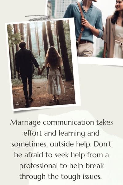 2 images of happy married couples. Text: Marriage communication takes effort and learning and sometimes outside help. Don't be afraid to seek help from a professional to help break through the tough issues.