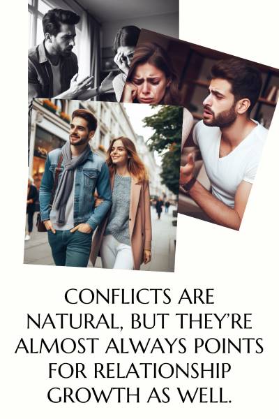 3 images of couples going from arguing to talking nicely. Text: Conflicts are natural but they're almost always points for relationship growth as well.