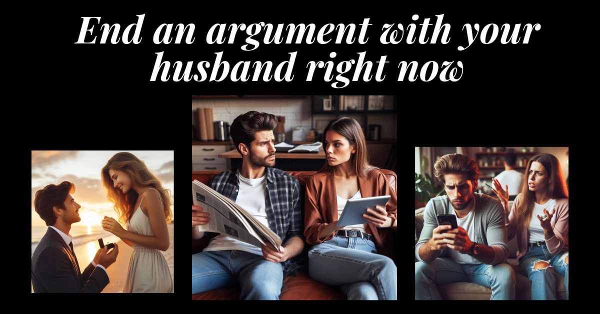 11 Ways to End an Argument with Your Husband Now 